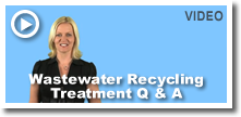 Wastewater Recycling-Treatment Q & A